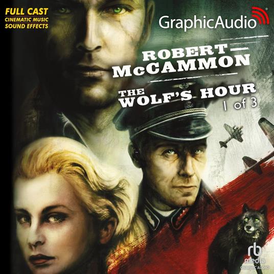 The Wolf's Hour (1 of 3) [Dramatized Adaptation]