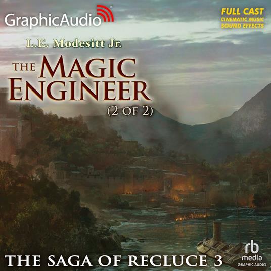 The Magic Engineer (2 of 2) [Dramatized Adaptation]