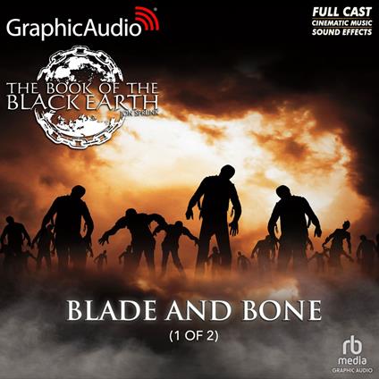Blade and Bone (1 of 2) [Dramatized Adaptation]