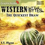 The Quickest Draw [Dramatized Adaptation]