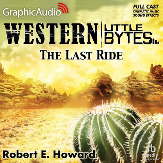 The Last Ride [Dramatized Adaptation]