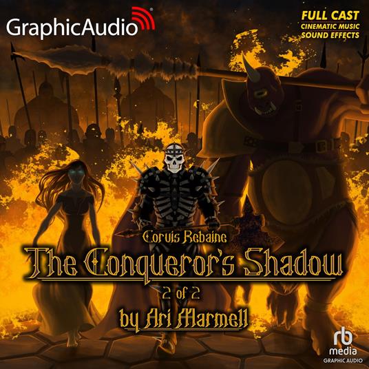 The Conqueror's Shadow (2 of 2) [Dramatized Adaptation]