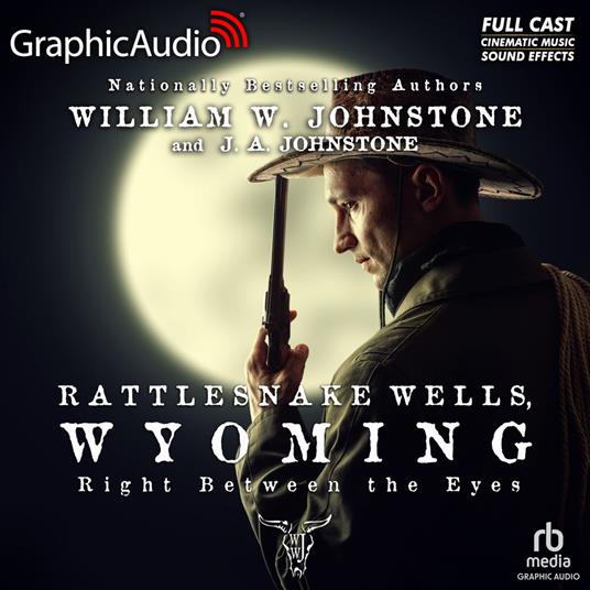 Right Between the Eyes [Dramatized Adaptation]