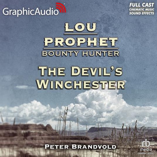 The Devil's Winchester [Dramatized Adaptation]