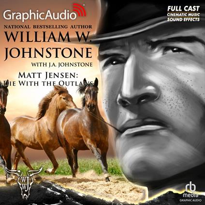 Die With the Outlaws [Dramatized Adaptation]