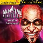 Zombie Interupted [Dramatized Adaptation]