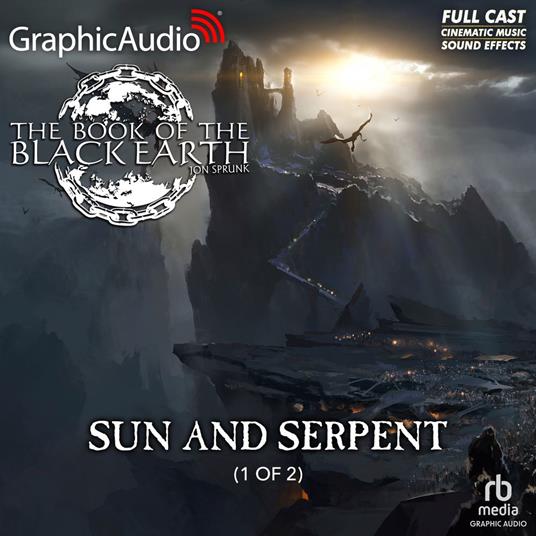 Sun and Serpent (1 of 2) [Dramatized Adaptation]