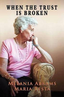 When Trust is Broken - Melania Abrams,Maria Testa - cover