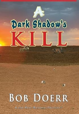 A Dark Shadow's Kill - Bob Doerr - cover
