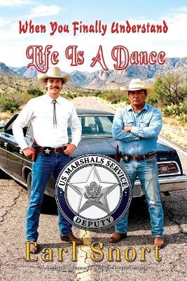 When You Finally Understand Life is a Dance - Earl Snort - cover