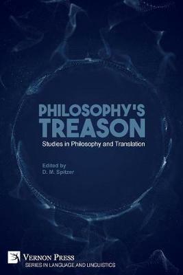 Philosophy's Treason: Studies in Philosophy and Translation - cover