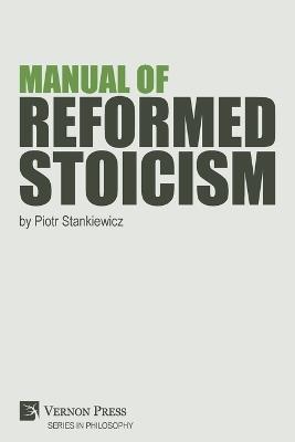 Manual of Reformed Stoicism - Piotr Stankiewicz - cover