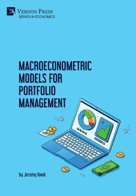 Macroeconometric Models for Portfolio Management - Jeremy Kwok - cover