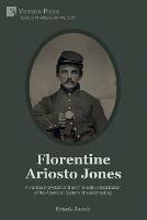 Florentine Ariosto Jones: A Yankee in Switzerland and the Early Globalization of the American System of Watchmaking (Premium Color) - Frank Jacob - cover