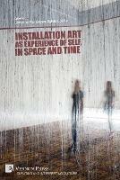 Installation art as experience of self, in space and time - cover