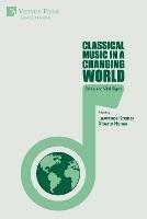 Classical Music in a Changing World: Crisis and Vital Signs