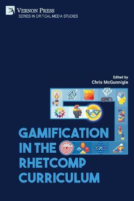 Gamification in the RhetComp Curriculum - cover