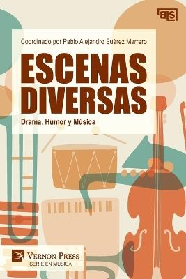 Escenas Diversas: Drama, Humor y Música - cover