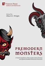 Premodern Monsters: A Varied Compilation of Pre-modern Judeo-Christian and Japanese Buddhist Monstrous Discourses