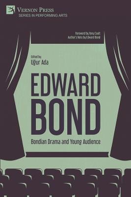 Edward Bond: Bondian Drama and Young Audience - Chien-Cheng Chen,Cüneyt Özata,Gamze Sentürk - cover