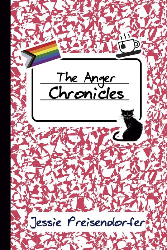 The Anger Chronicles - Jesse Preisendorfer - ebook