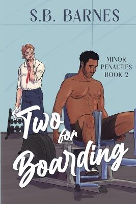 Two for Boarding - S B Barnes - cover