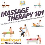 Massage Therapy 101