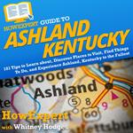 HowExpert Guide to Ashland, Kentucky