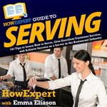 HowExpert Guide to Serving