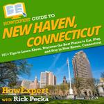 HowExpert Guide to New Haven, Connecticut