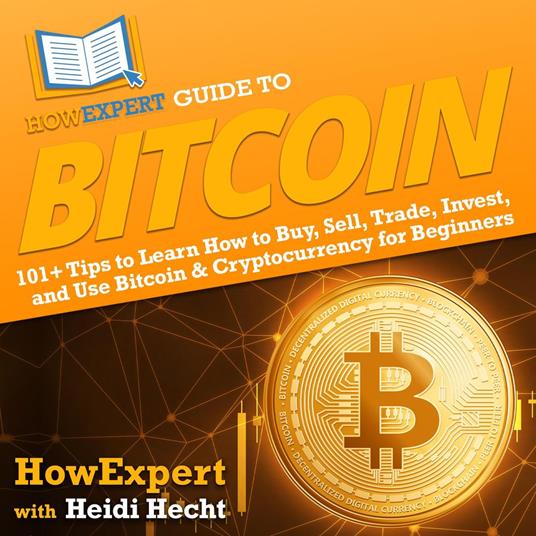 HowExpert Guide to Bitcoin
