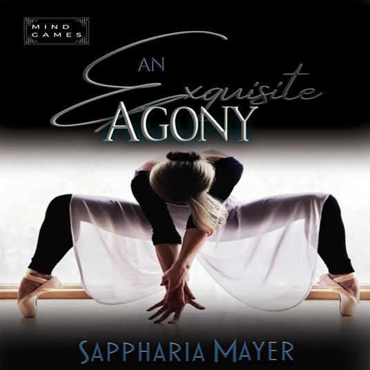 Exquisite Agony, An