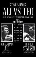 Ali vs Teo: The Greatest Fight Ever Imagined