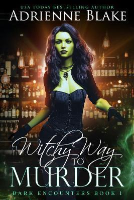 Witchy Way to Murder - Adrienne Blake - cover
