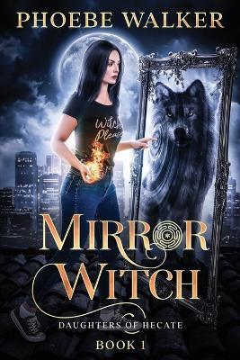 Mirror Witch - Pheobe Walker - cover