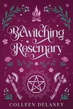 Bewitching Rosemary