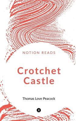 Crotchet Castle - Thomas Love - cover