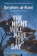 The Night Will Have Its Say: A Novel