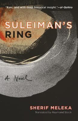 Suleiman's Ring: A Novel - Sherif Meleka - cover