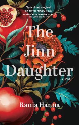 The Jinn Daughter: A Novel - Rania Hanna - cover