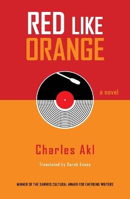 Red Like Orange: A Novel - Charles Akl - cover