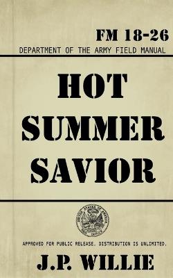 Hot Summer Savior - J P Willie - cover