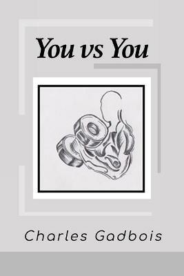 You vs You - Charles Gadbois - cover