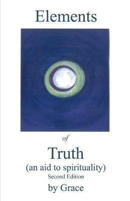 Elements of Truth (An Aid to Spirituality) - Grace - cover