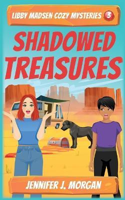 Shadowed Treasures - Jennifer J Morgan - cover