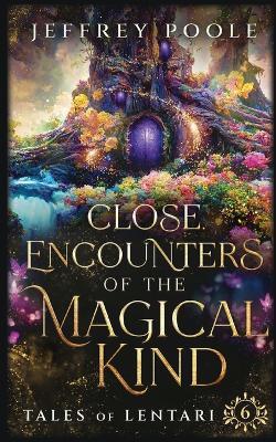 Close Encounters of the Magical Kind - Jeffrey Poole - cover