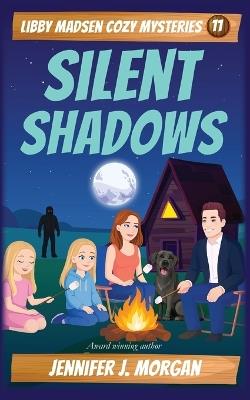 Silent Shadows - Jennifer J Morgan - cover