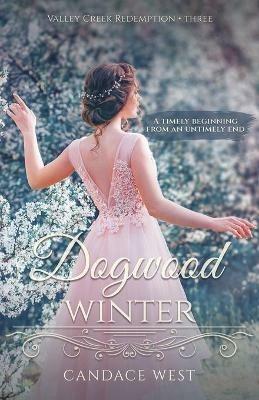 Dogwood Winter - Candace West - cover
