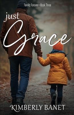 Just Grace - Kimberly Banet - cover