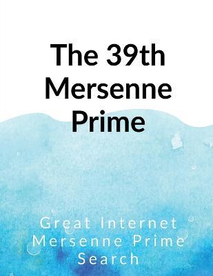 The 39th Mersenne prime - Great Internet - cover